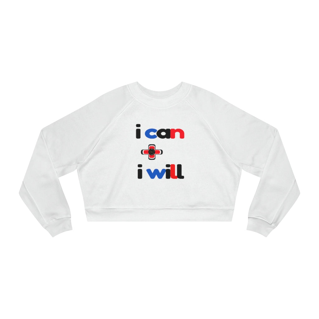 I Can + I Will Cropped Fleece Pullover